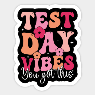 Test Day Vibes Teacher You Got This Sticker